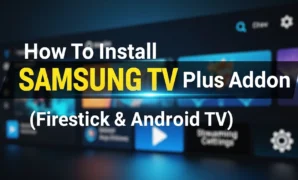 how to install samsung tv plus addon firestick android tv