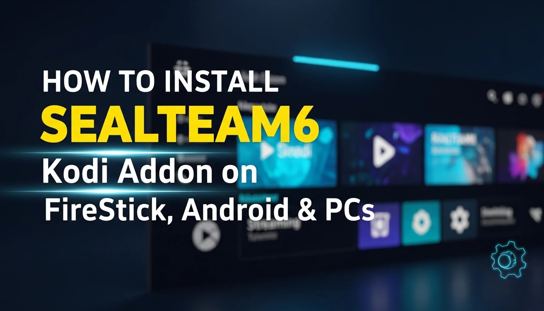how to install sealteam6 kodi addon on firestick android pc