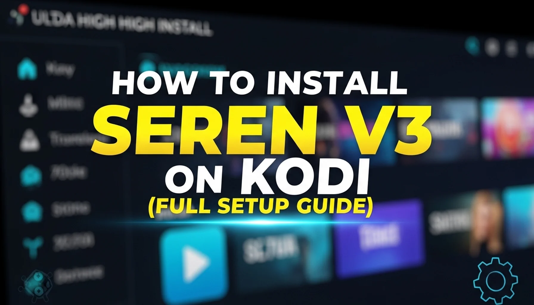 how-to-install-seren-v3-on-kodi-full-setup-guide how to install seren v3 on kodi full setup guide