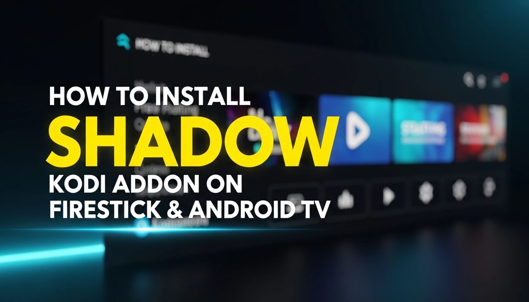 how-to-install-shadow-kodi-addon-on-firestick-android-tv how to install shadow kodi addon on firestick android tv