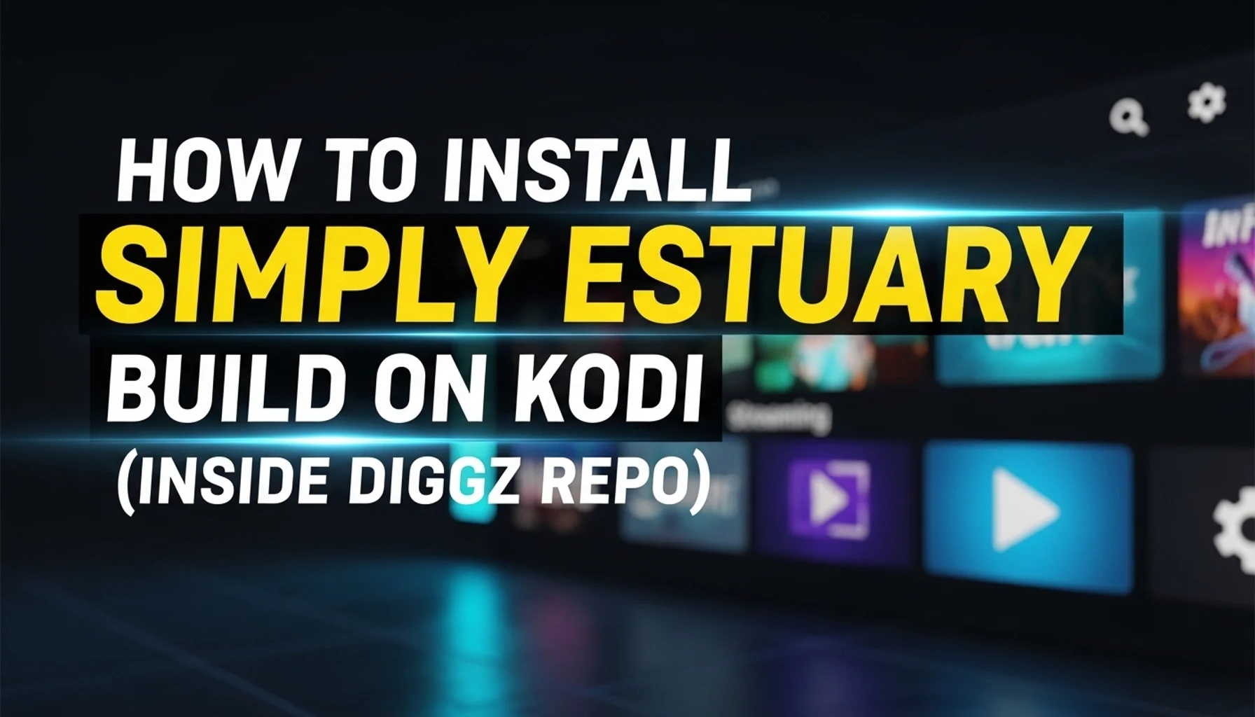 how to install simply estuary build on kodi inside diggz rep