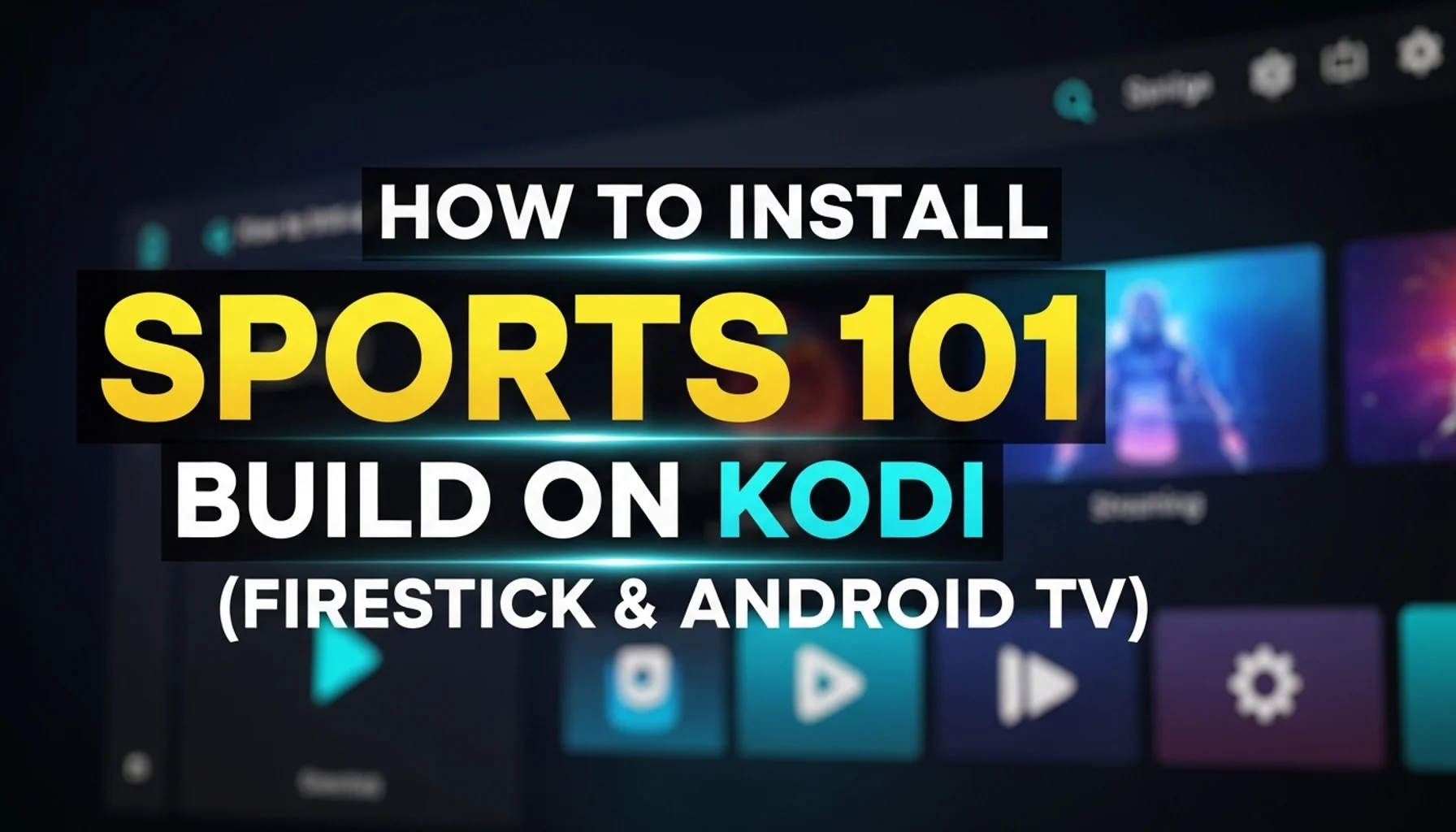 how to install sports 101 build on kodi firestick android t