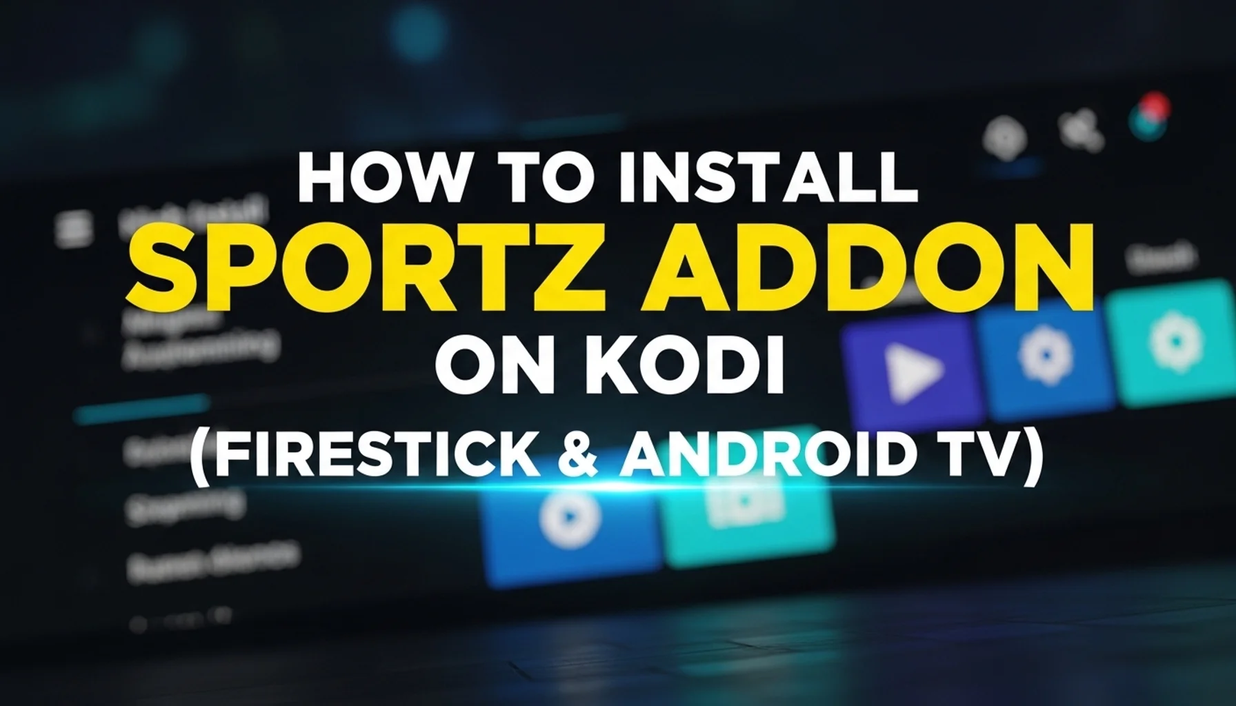 how-to-install-sportz-addon-on-kodi-firestick-android-tv how to install sportz addon on kodi firestick android tv