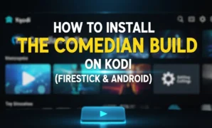 how-to-install-the-comedian-build-on-kodi-firestick-android how to install the comedian build on kodi firestick android