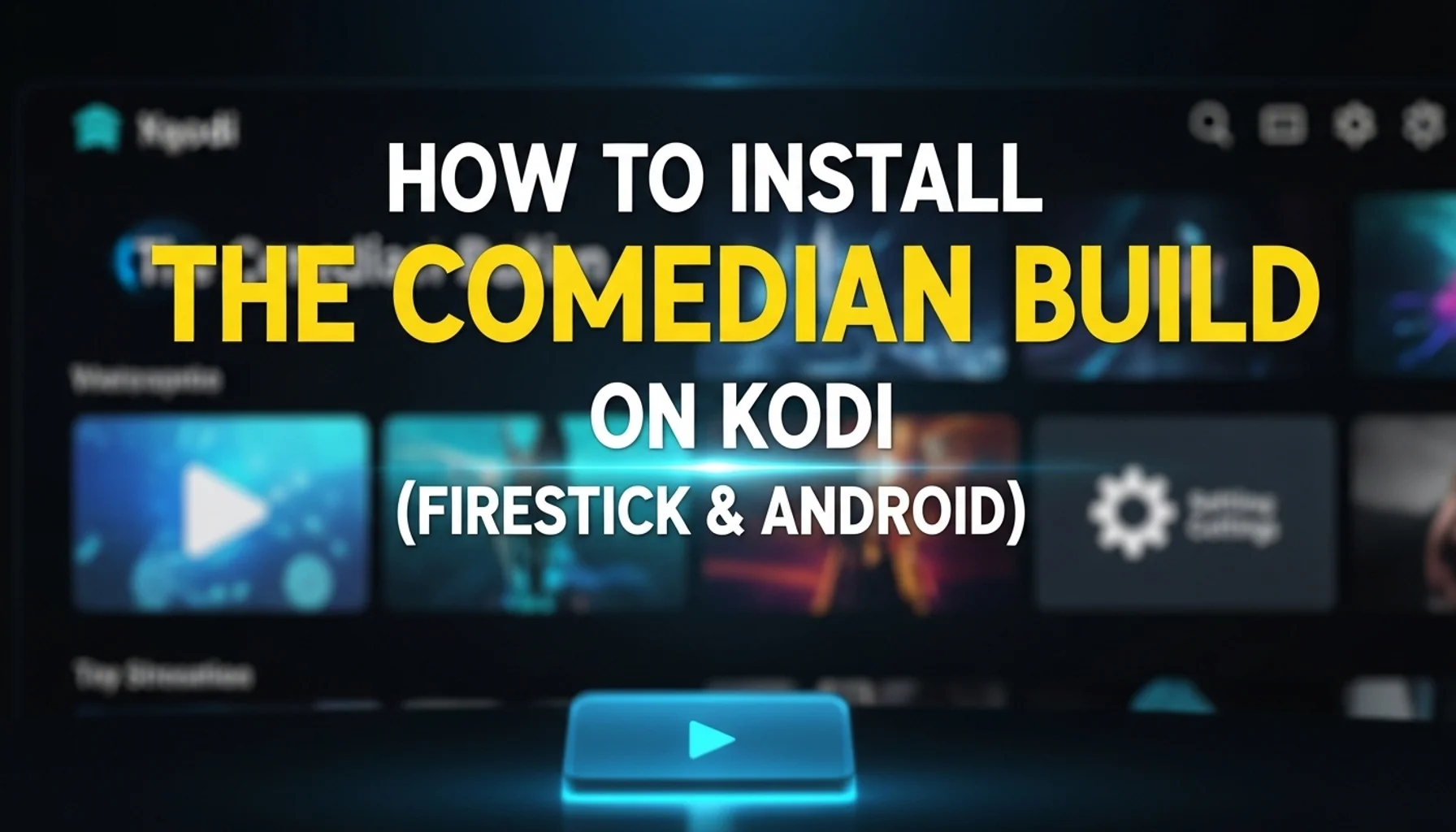 how to install the comedian build on kodi firestick android