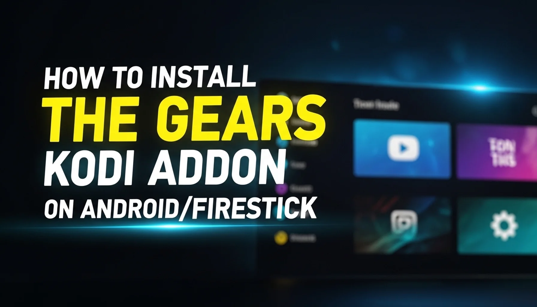 how to install the gears kodi addon on androidfirestick