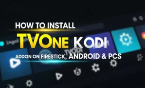 how to install tvone kodi addon on firestick android pcs