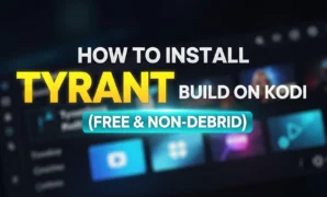 how to install tyrant build on kodi free non debrid