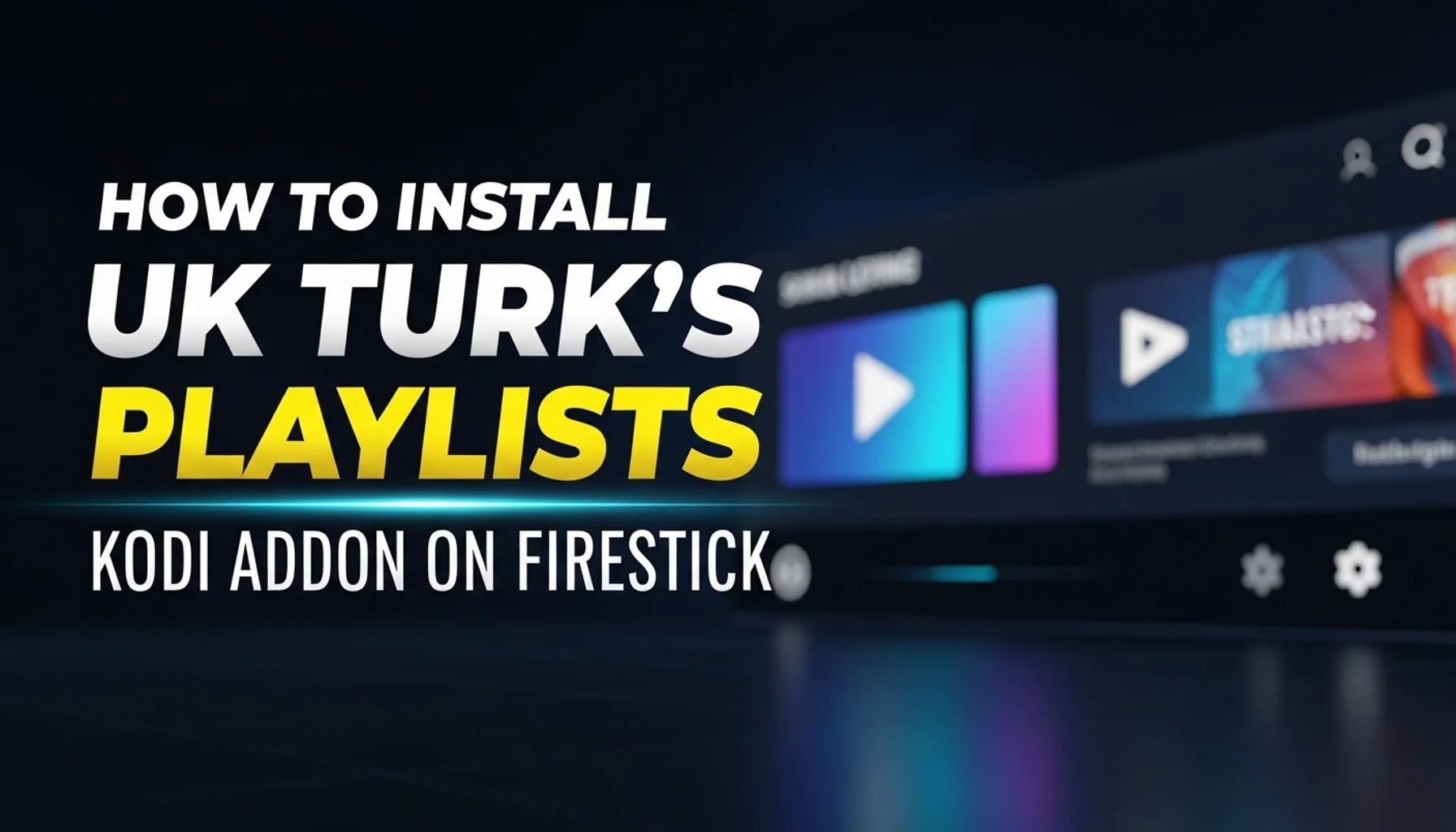 how to install uk turks playlists kodi addon on firestick
