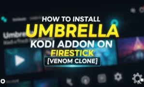 how to install umbrella kodi addon on firestick venom clone