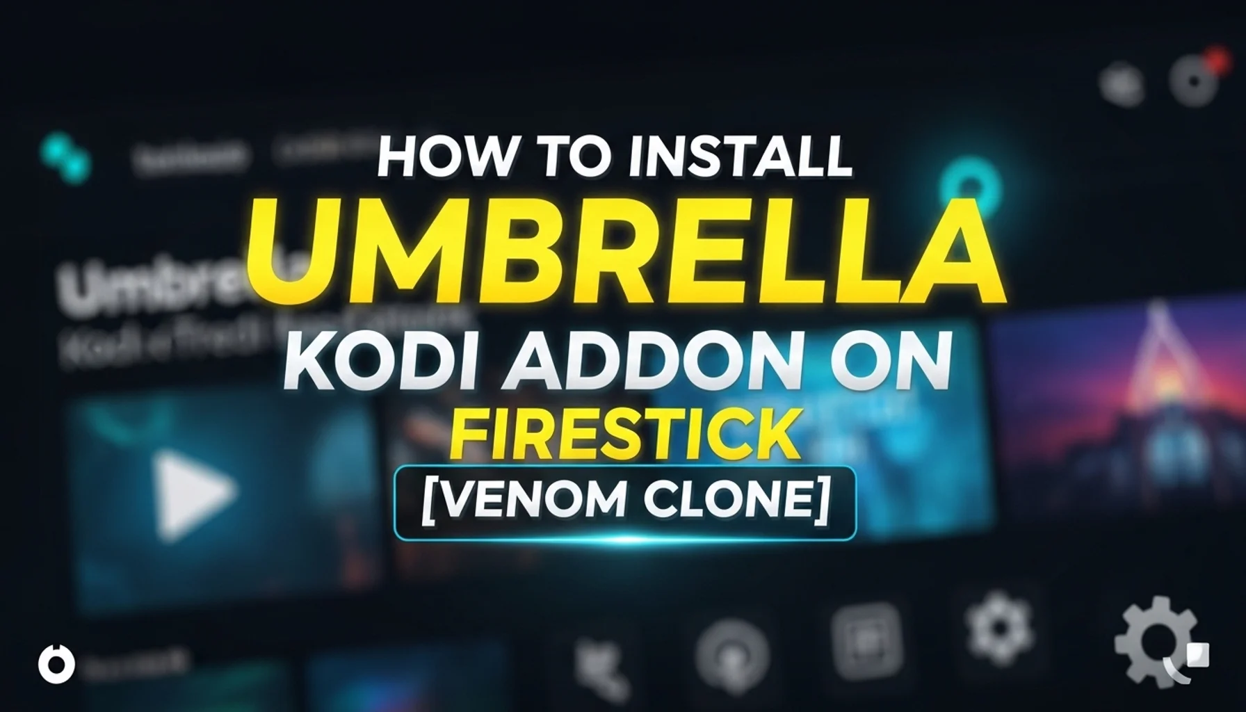 how-to-install-umbrella-kodi-addon-on-firestick-venom-clone how to install umbrella kodi addon on firestick venom clone