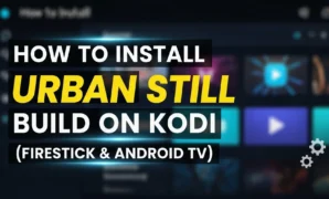 how to install urban still build on kodi firestick android