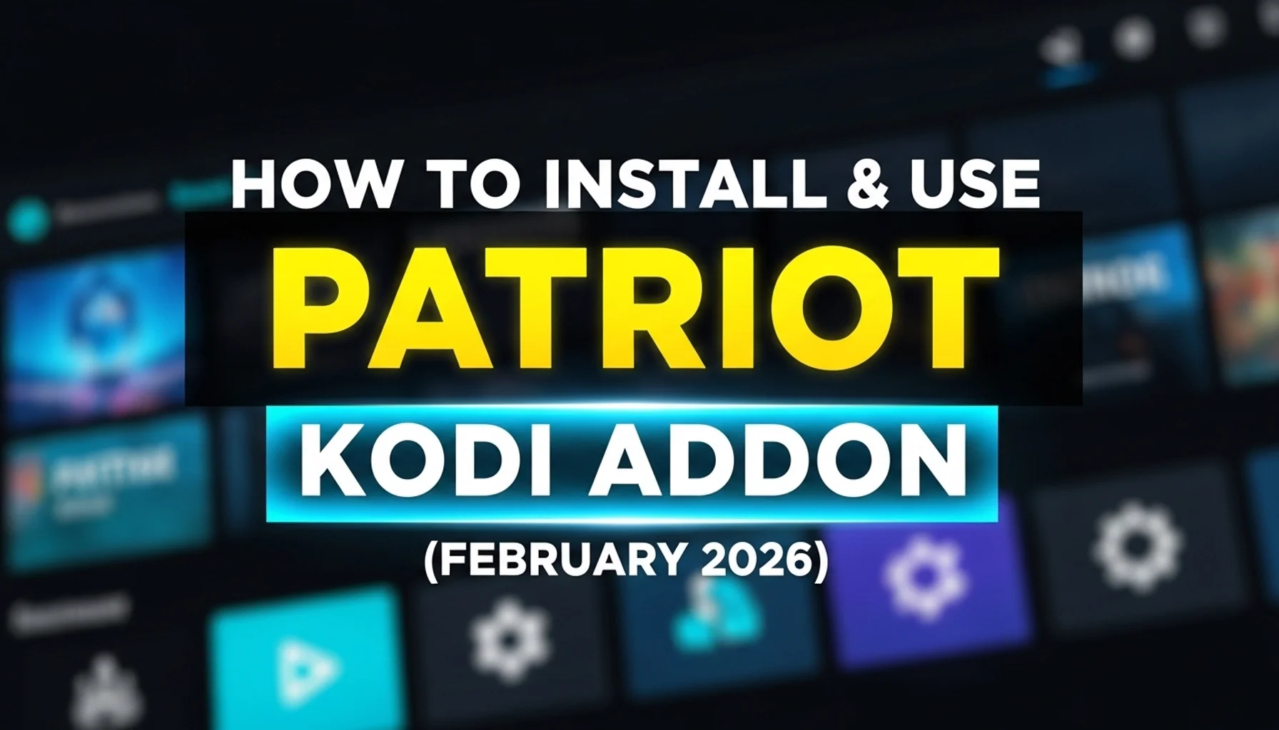 how-to-install-use-patriot-kodi-addon-february-2026 how to install use patriot kodi addon february 2026