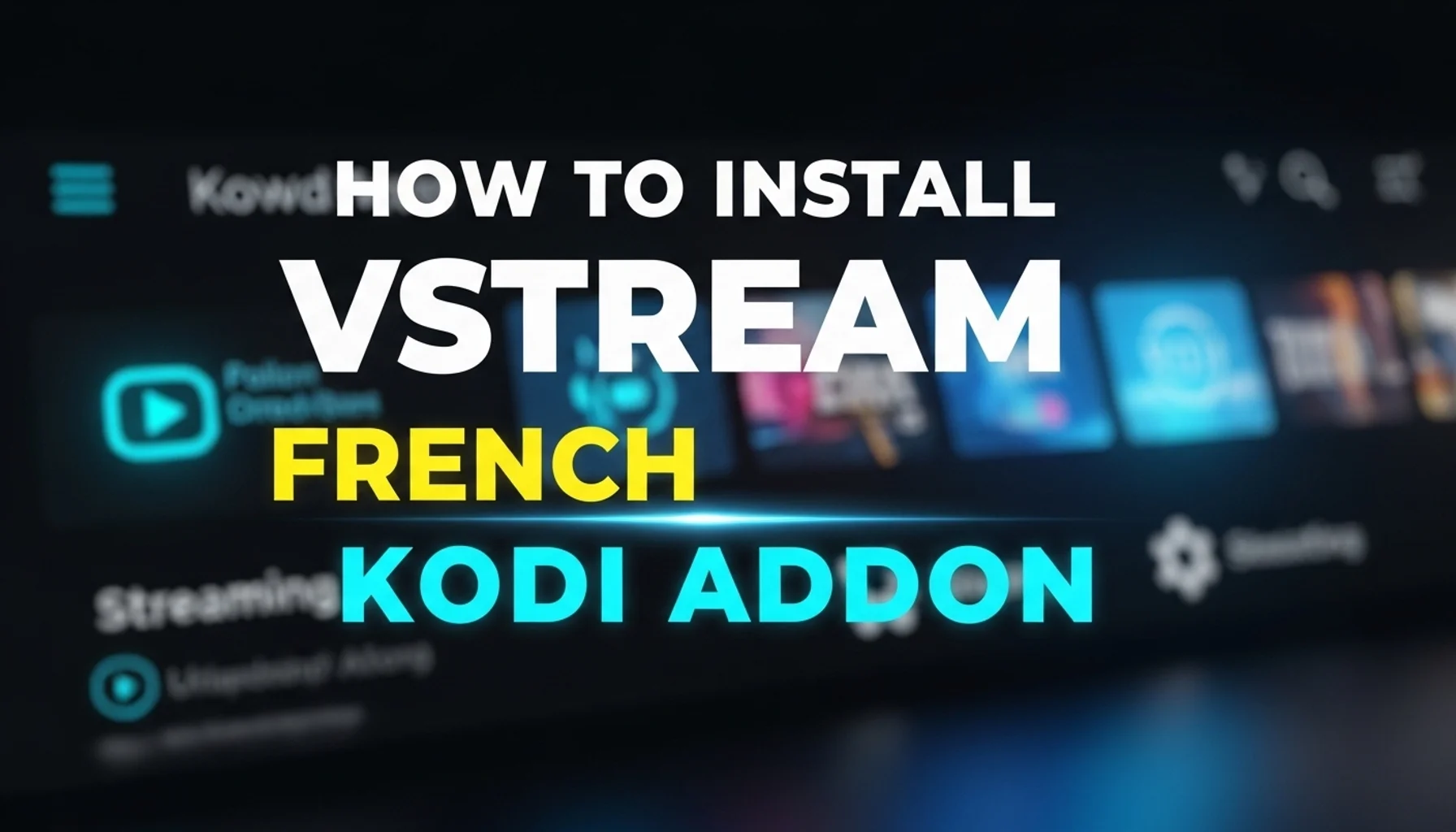 how-to-install-vstream-french-kodi-addon how to install vstream french kodi addon