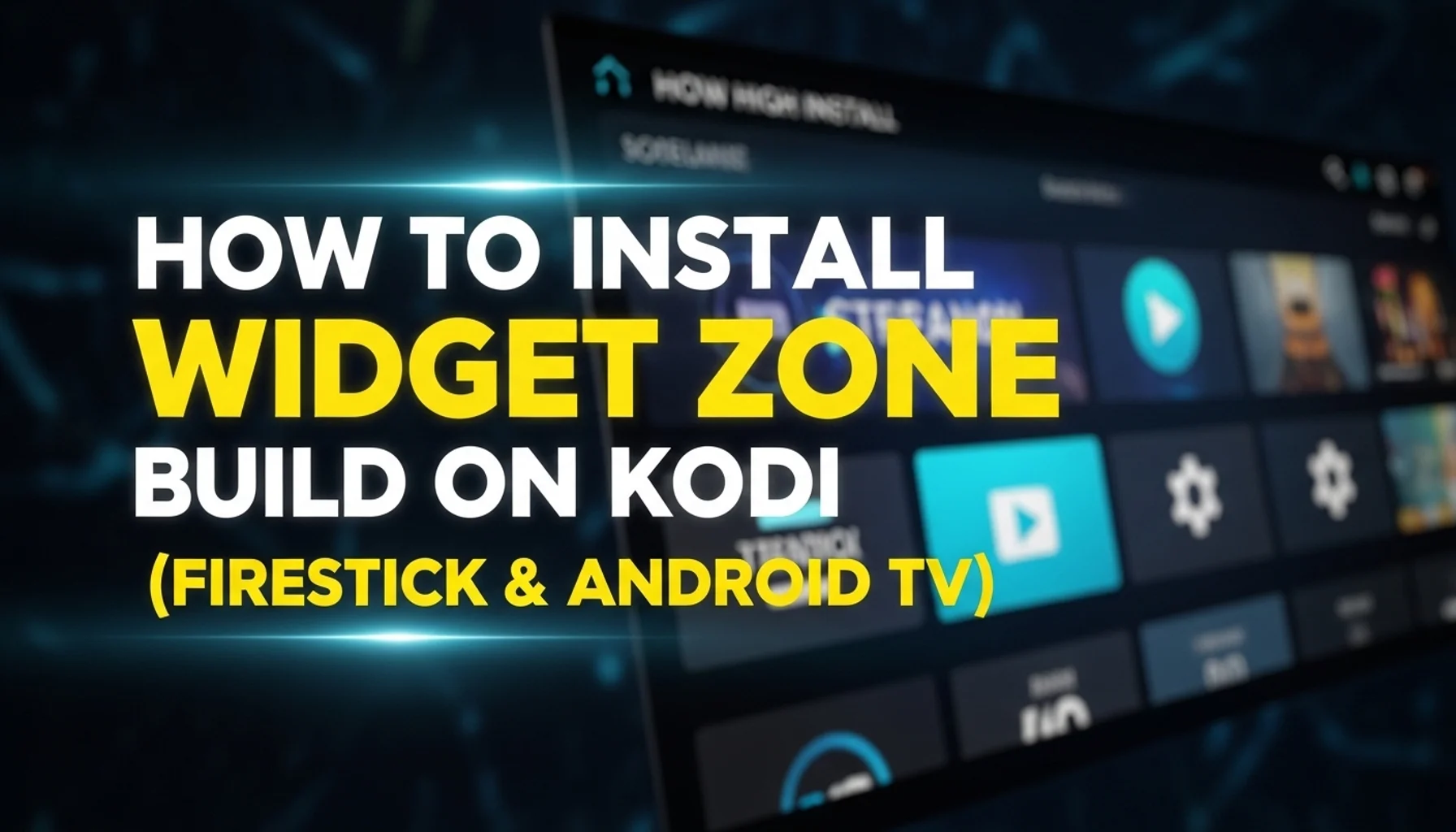 how-to-install-widget-zone-build-on-kodi-firestick-android- how to install widget zone build on kodi firestick android