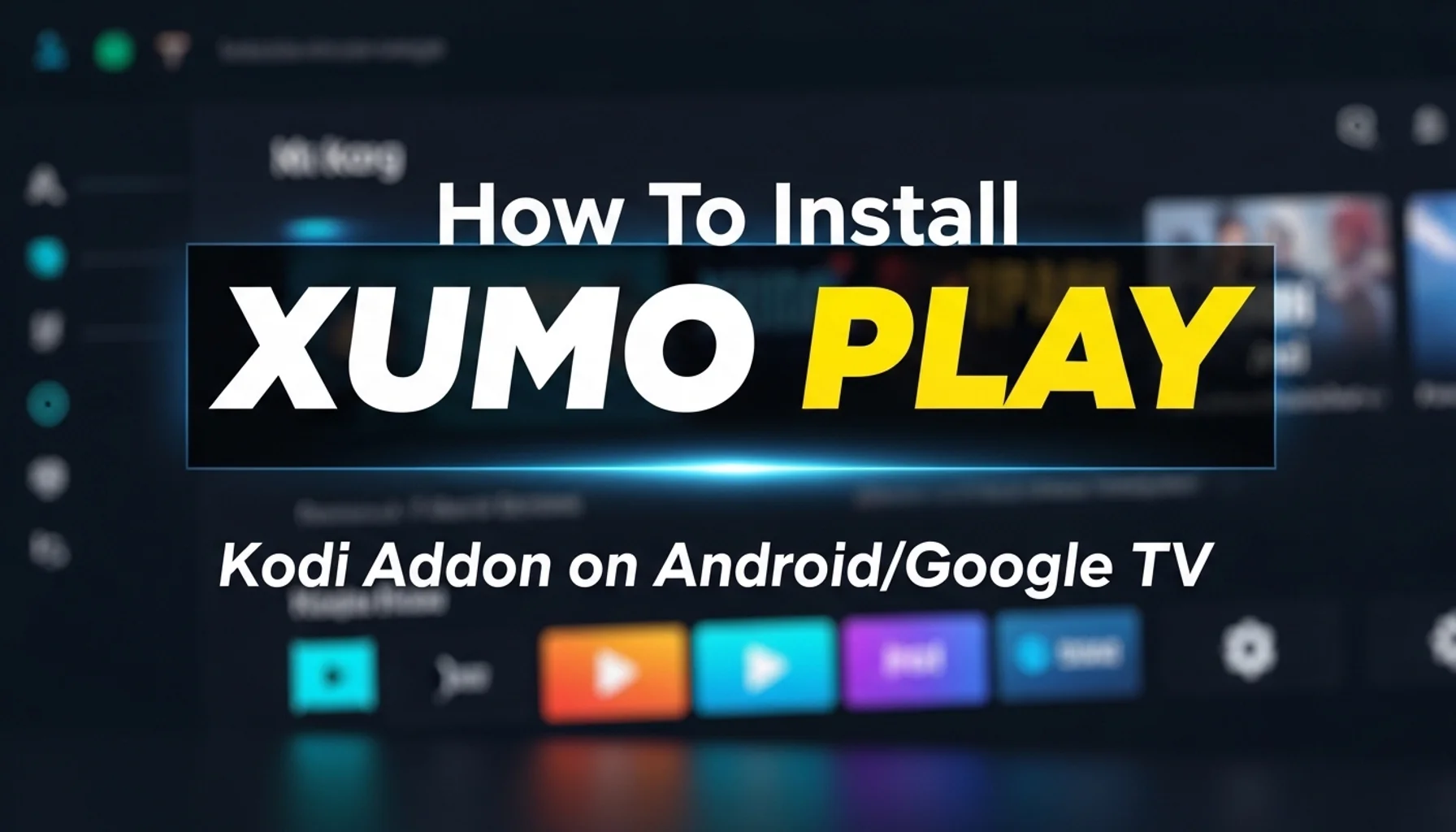 how to install xumo play kodi addon on androidgoogle tv