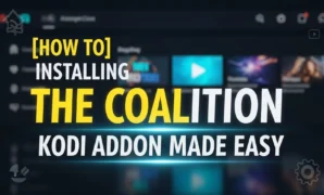 how to installing the coalition kodi addon made easy