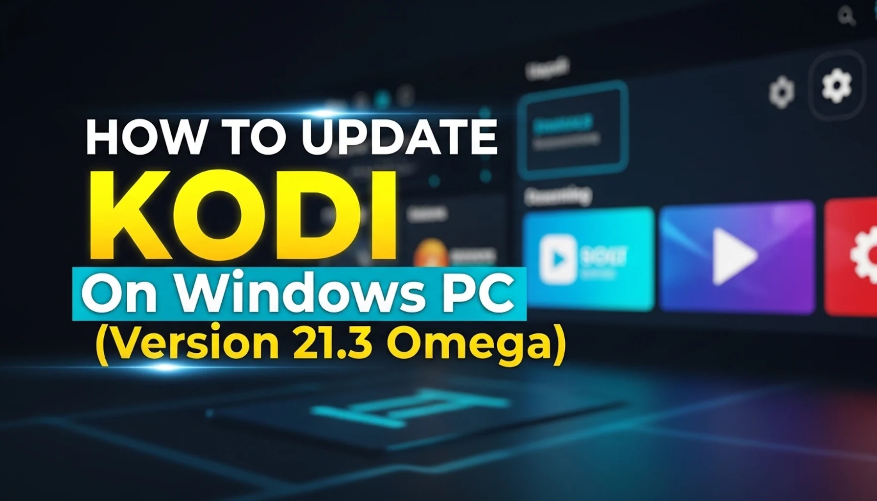how-to-update-kodi-on-windows-pc-version-213-omega how to update kodi on windows pc version 213 omega