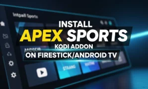 install apex sports kodi addon on firestickandroid tv
