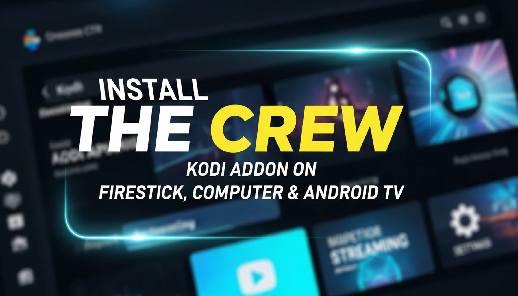 install the crew kodi addon on firestick computer android t