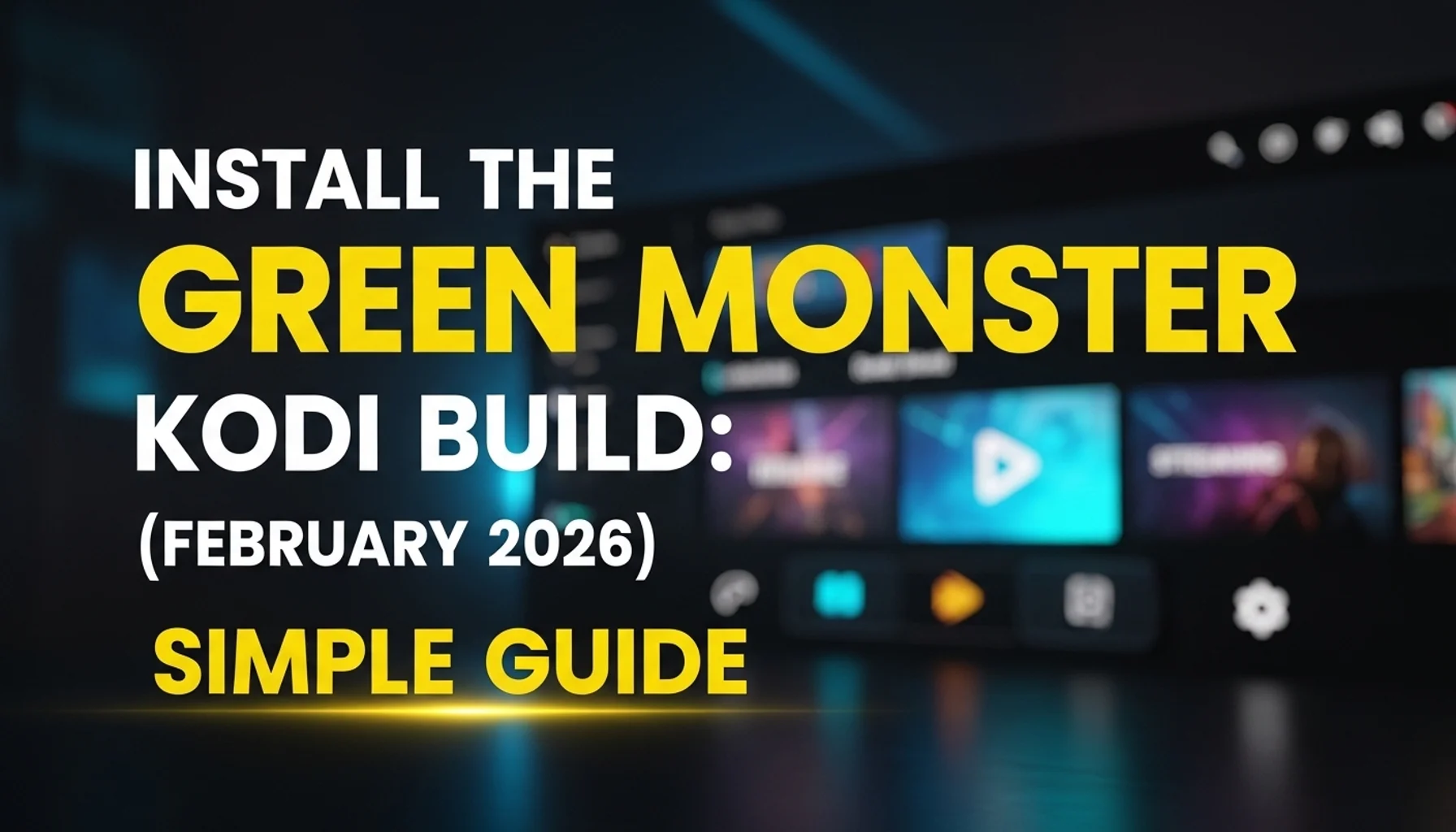 install the green monster kodi build february 2026 simple gu