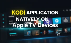 kodi application natively on apple tv devices