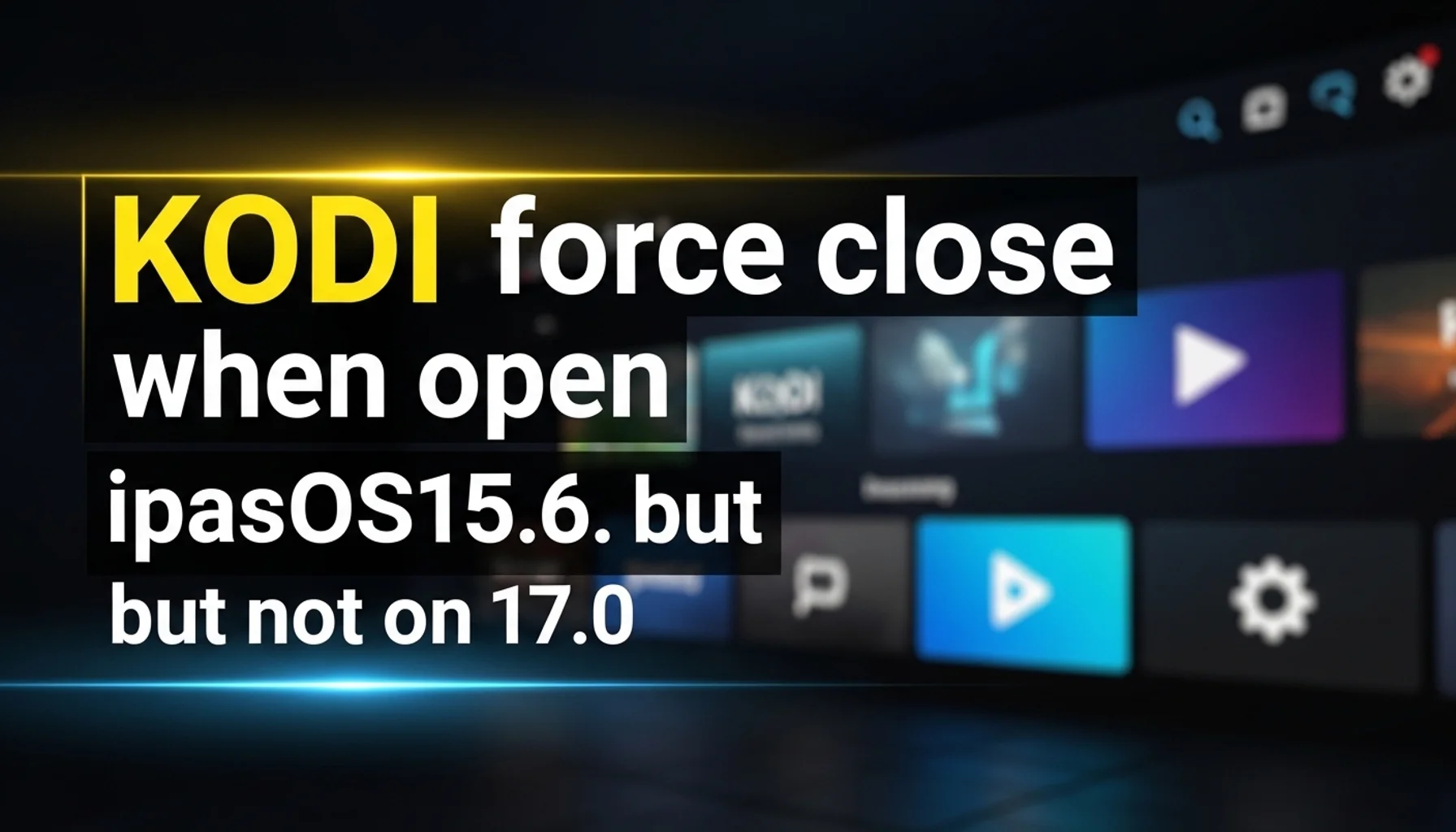 kodi-force-close-when-open-ipasos156-but-not-on-170 kodi force close when open ipasos156 but not on 170