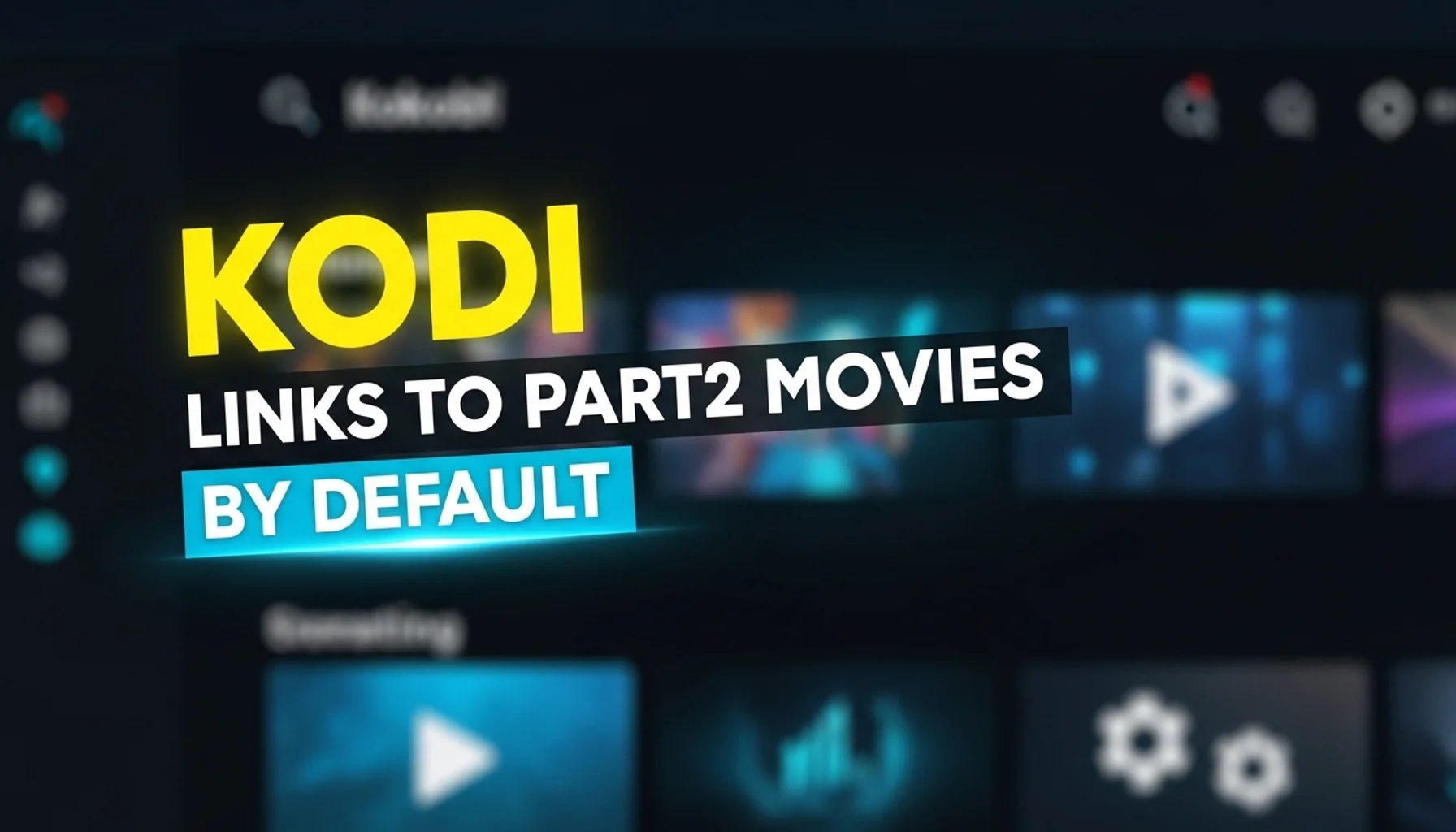 kodi links to part2 movies by default