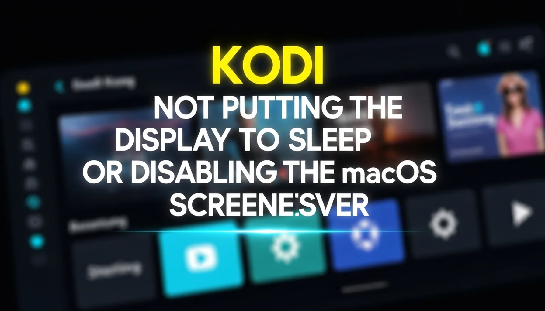 kodi not putting the display to sleep or disabling the macos