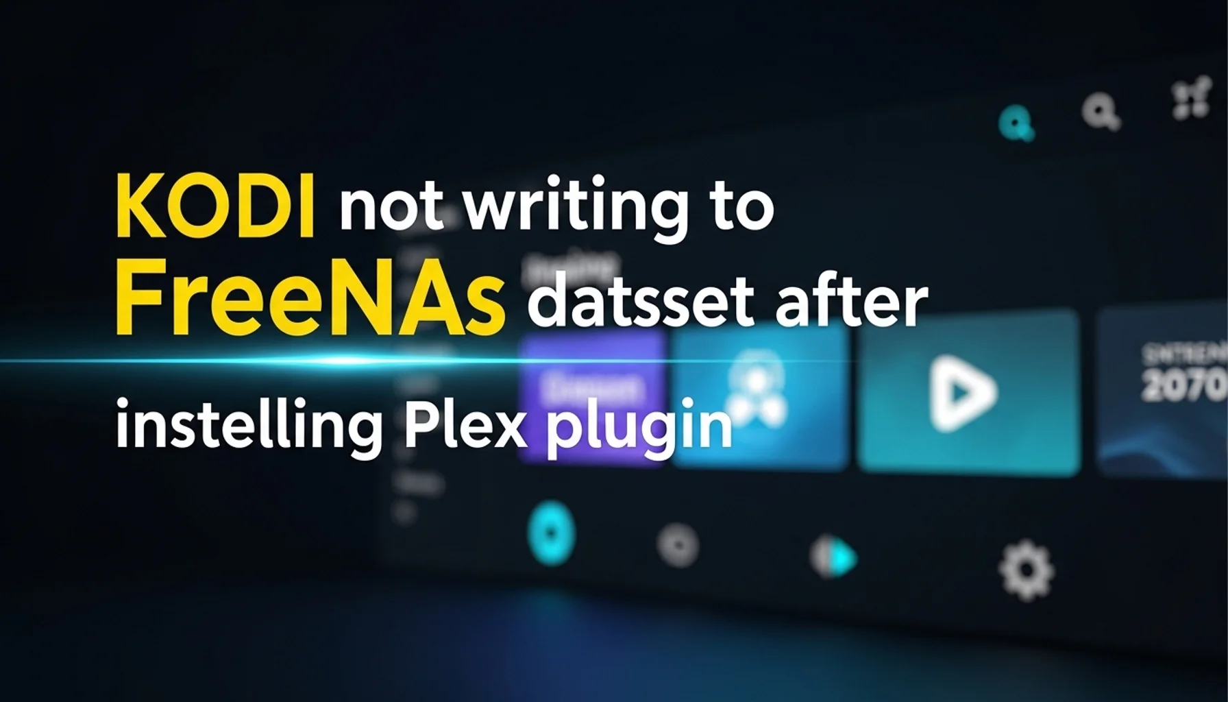 kodi-not-writing-to-freenas-dataset-after-installing-plex-pl kodi not writing to freenas dataset after installing plex pl