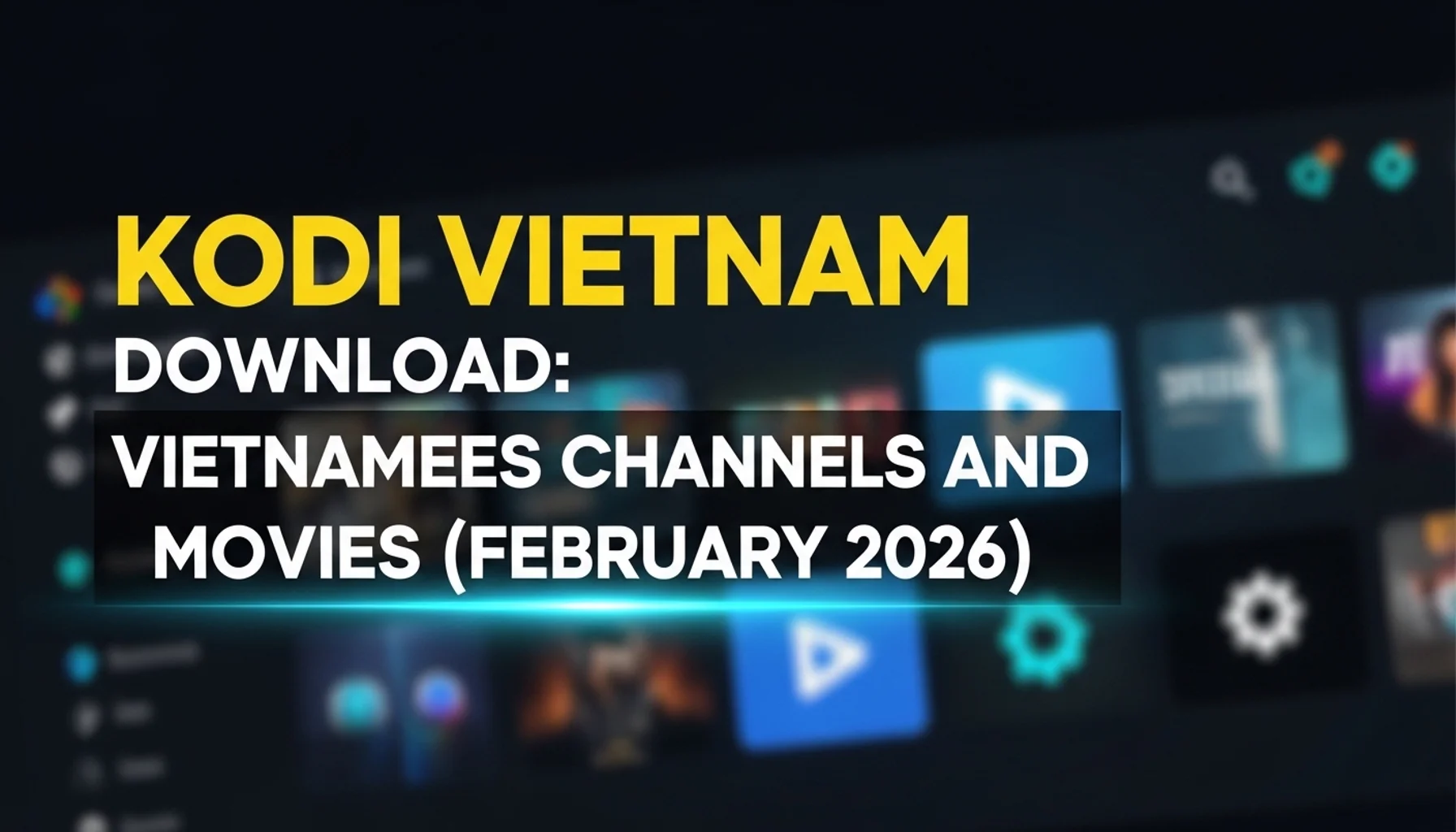 kodi vietnam download vietnamese channels and movies februar