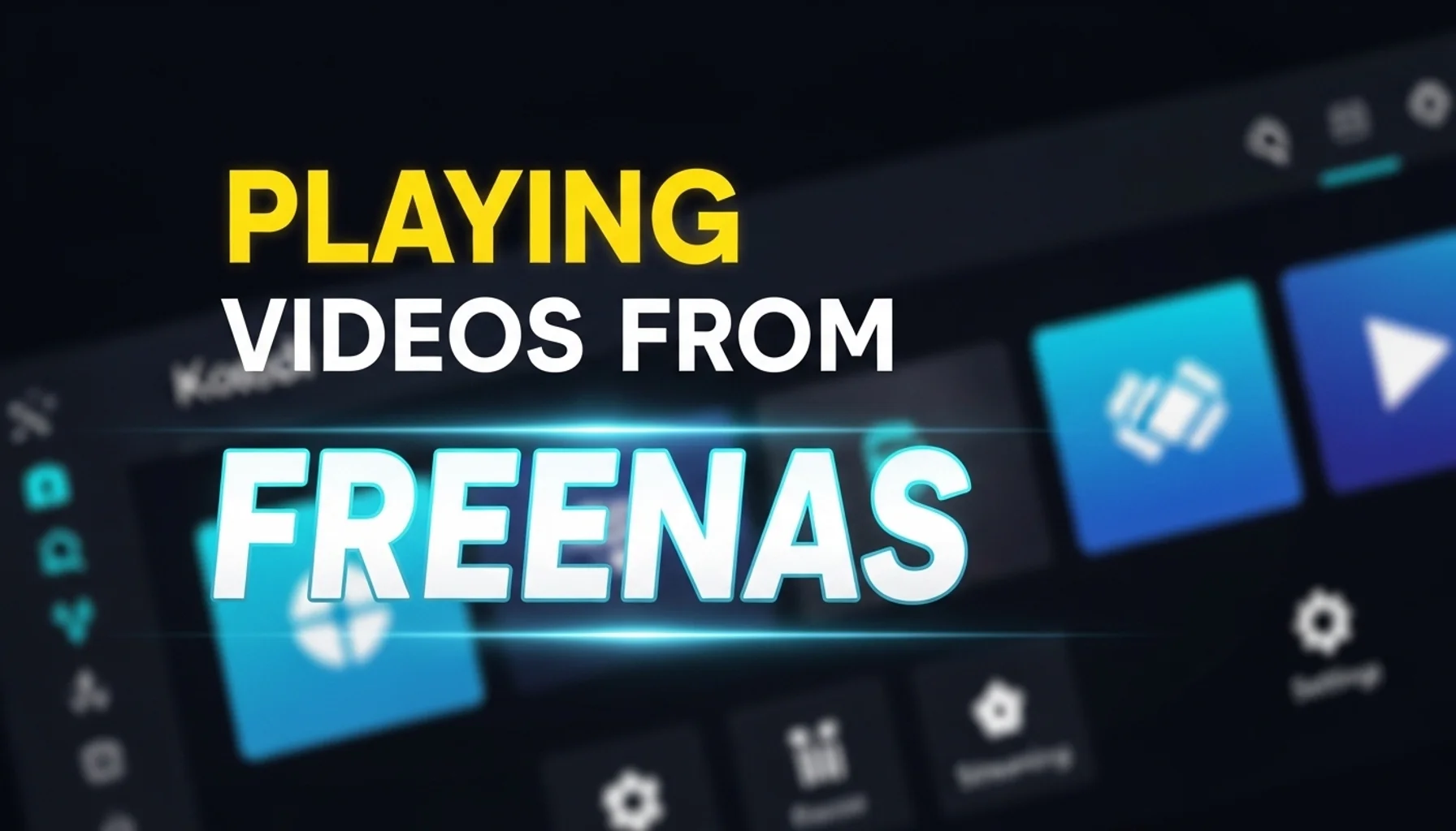 playing videos from freenas
