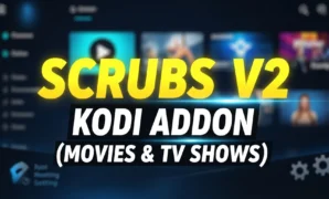 scrubs v2 kodi addon movies tv shows
