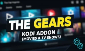 the gears kodi addon movies tv shows