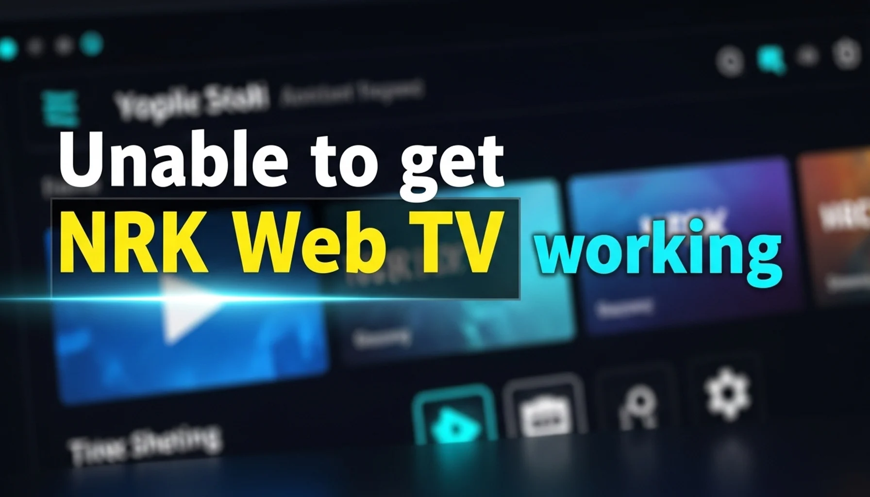 unable-to-get-nrk-web-tv-working unable to get nrk web tv working