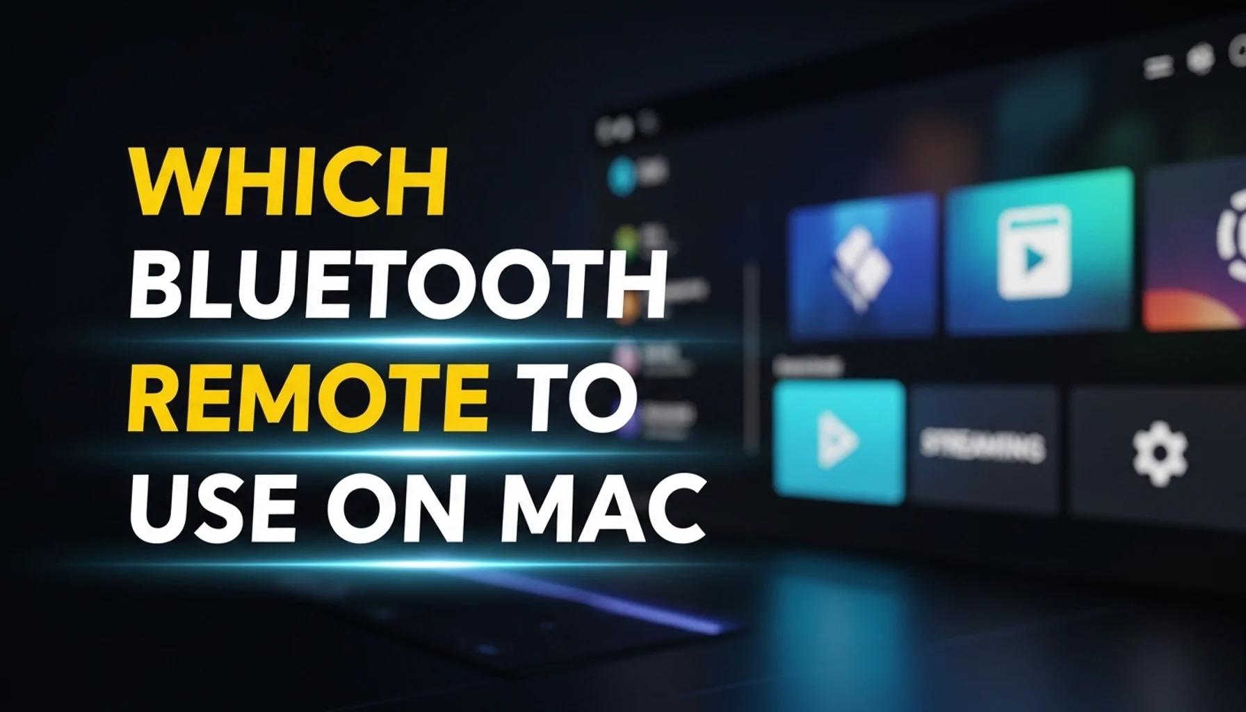 which-bluetooth-remote-to-use-on-mac which bluetooth remote to use on mac