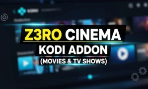 z3ro-cinema-kodi-addon-movies-tv-shows z3ro cinema kodi addon movies tv shows