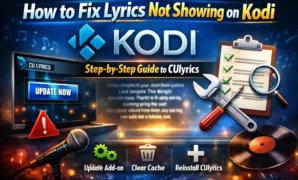CUlyrics How to Fix Lyrics Not Showing on Kodi CUlyrics How to Fix Lyrics Not Showing on Kodi