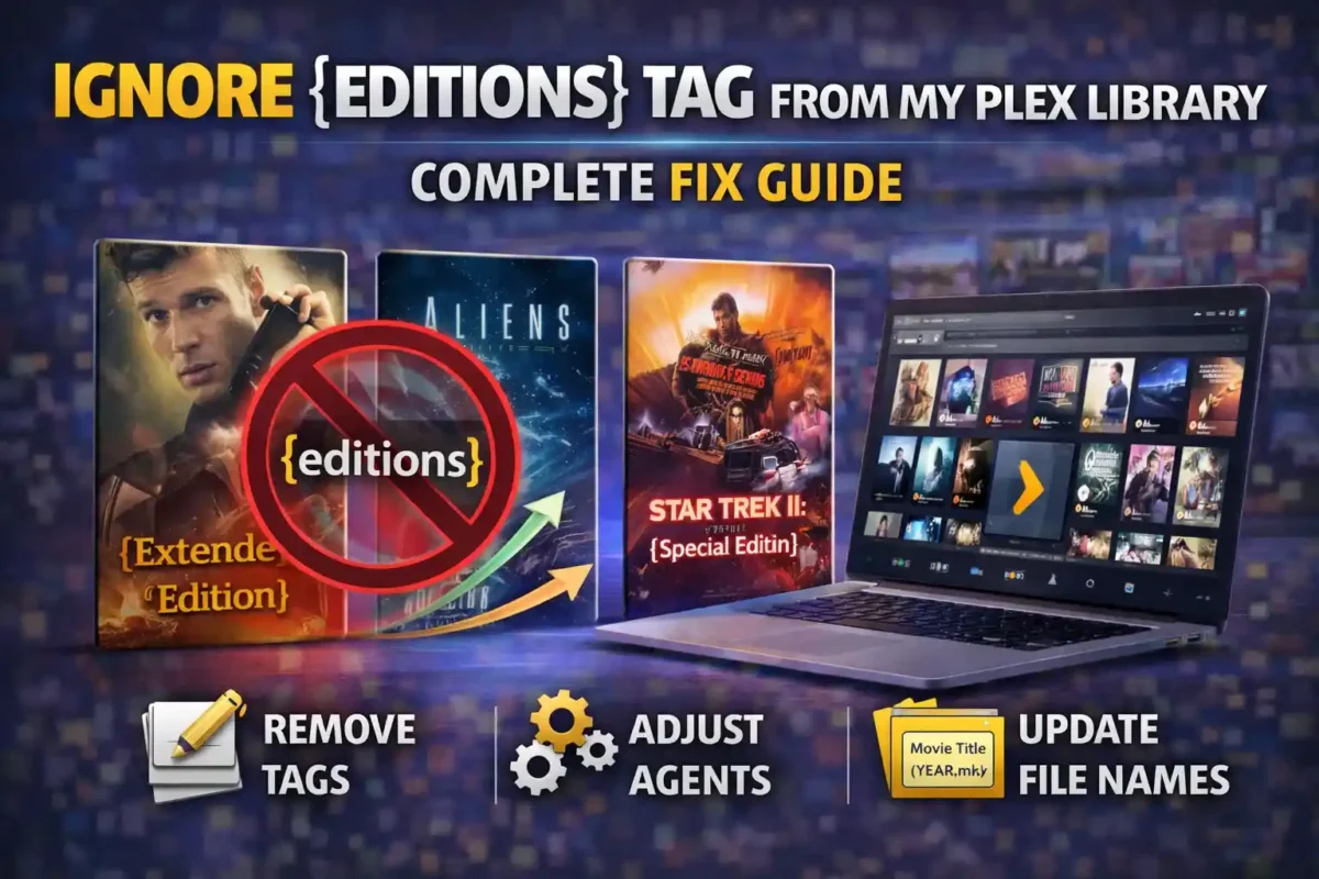Ignore {editions} tag from my Plex library? Ignore editions tag from my Plex library e1772861897796