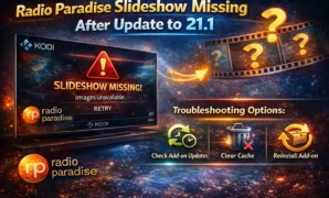 Radio Paradise slideshow are missing since update to 21.1 Radio Paradise slideshow are missing since update to 21.1