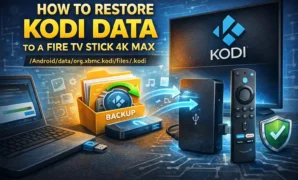 Restore Kodi data to a FireTV Stick 4K Max