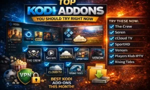 Top Kodi Addons You Should Try Right Now