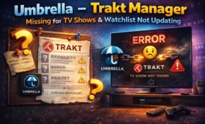 Umbrella – Trakt Manager Missing for TV Shows + Watchlist Not Updating Umbrella – Trakt Manager Missing for TV Shows Watchlist Not Updating