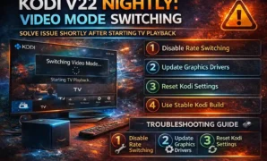 V22 nightly versions are switching video mode shortly after starting TV playback