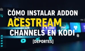 cmo instalar addon acestream channels en kodi deportes