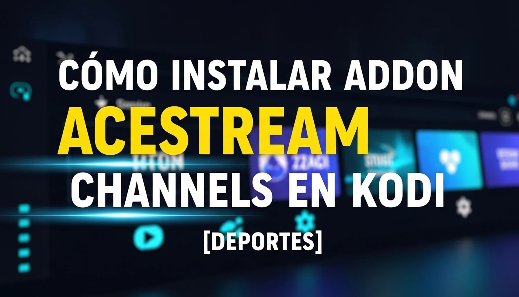 cmo instalar addon acestream channels en kodi deportes