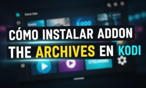cmo instalar addon the archives en kodi