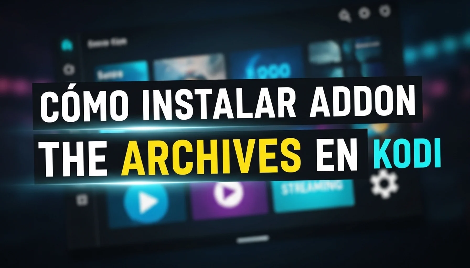 cmo instalar addon the archives en kodi