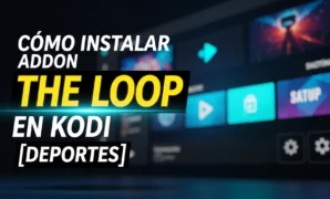 cmo-instalar-addon-the-loop-en-kodi-deportes cmo instalar addon the loop en kodi deportes