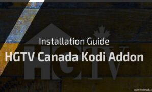 hgtv canada kodi addon installation guide